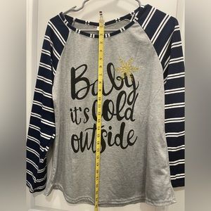 Baby is cold outside long sleeve shirt. L